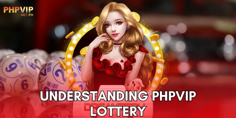 understanding phpvip lottery