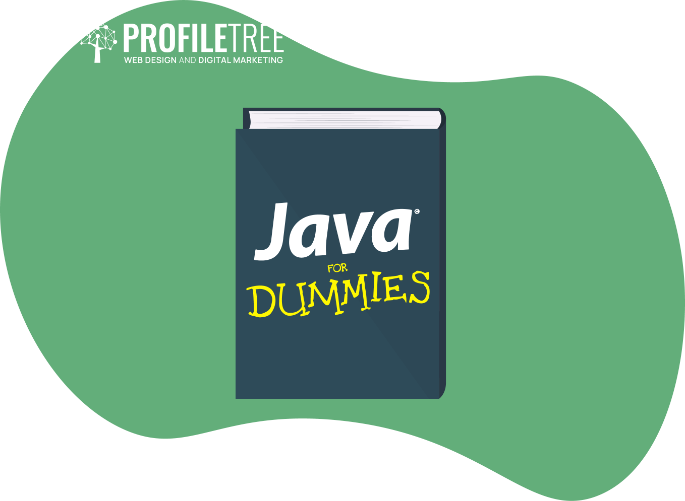 Java Programming Books: An illustrated book cover with the title Java for Dummies on a dark teal background, set against a green abstract shape. The ProfileTree web design and digital marketing logo is at the top left.