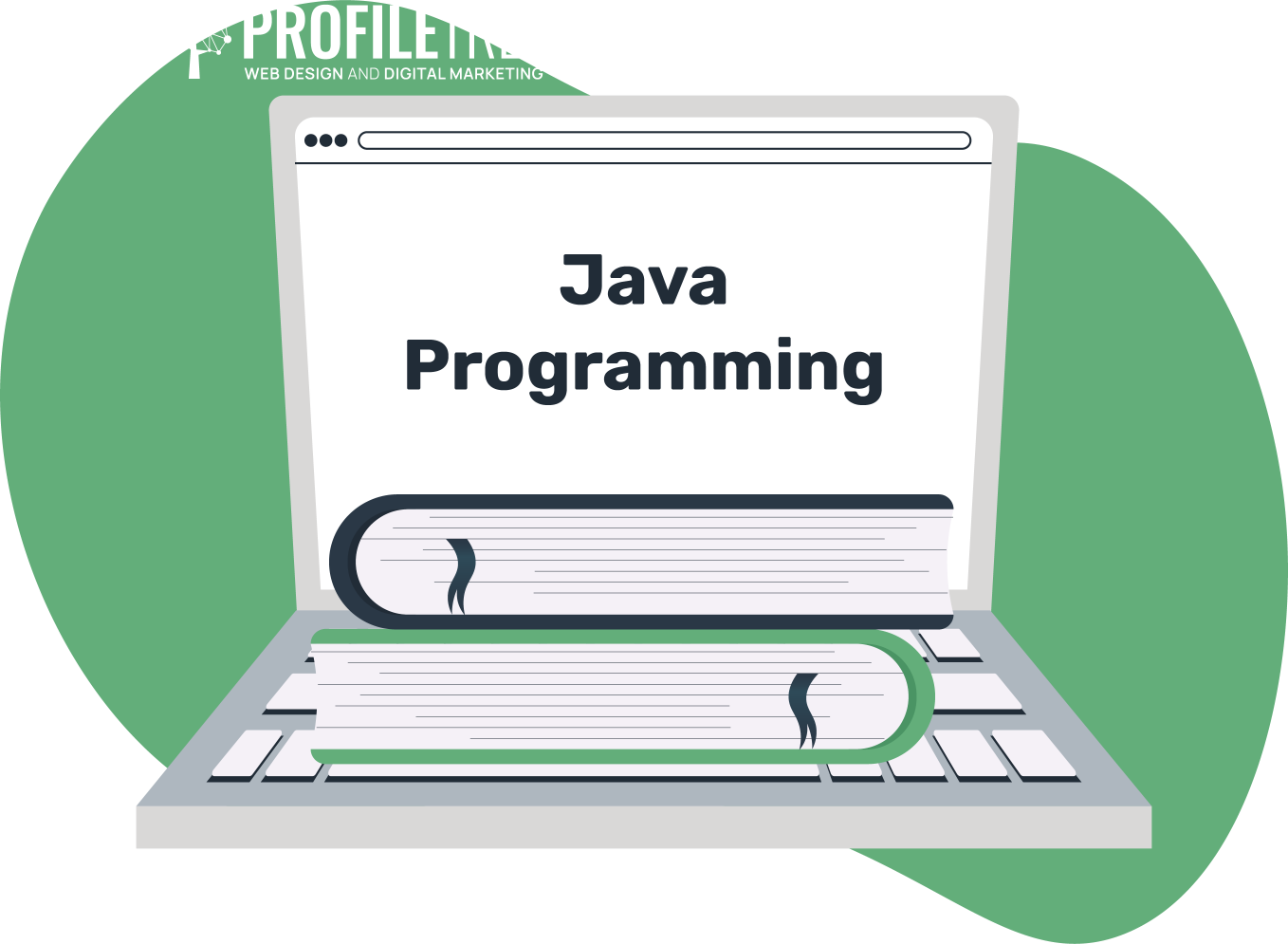 Java Programming Books: Illustration of a laptop displaying the words Java Programming on its screen, with two stacked books in front of the keyboard. The top left corner shows the ProfileTree logo.