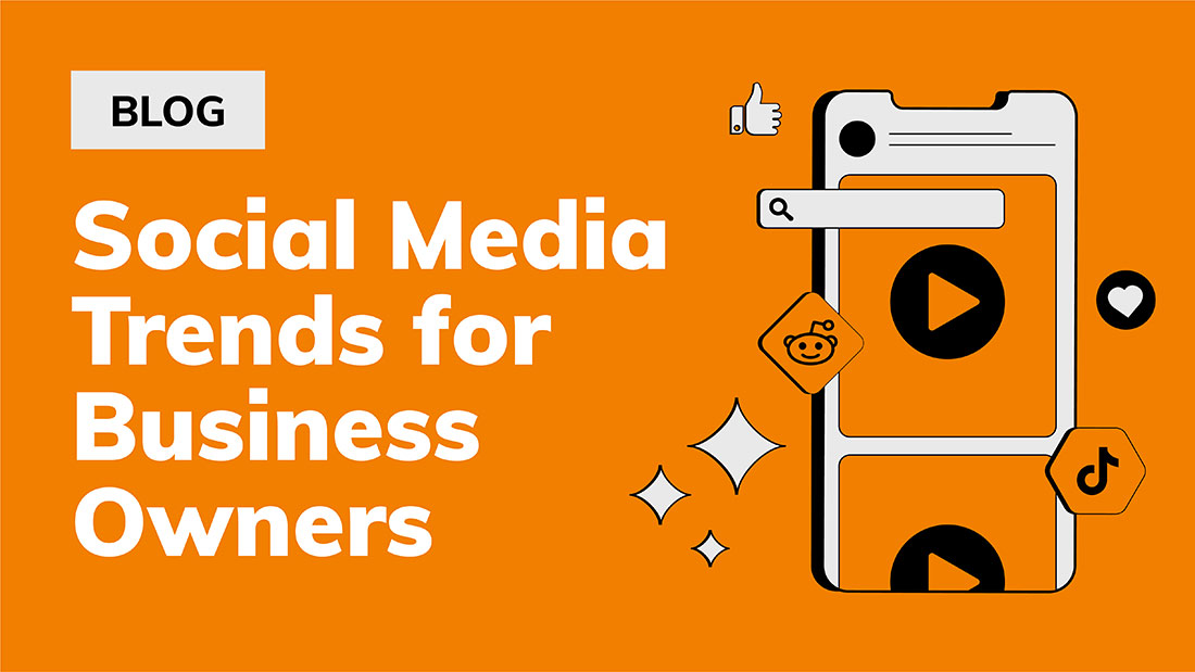 Social media trends social experts want business owners to know about