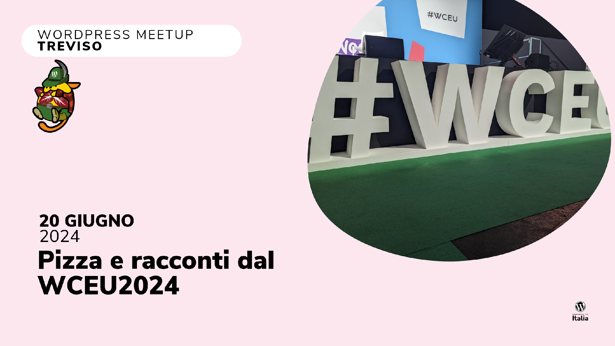 Pizza e racconti dal WCEU2024, luglio 2024 | WordPress Meetup Treviso