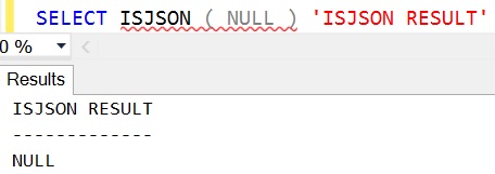 ISJSON NULL OutPut