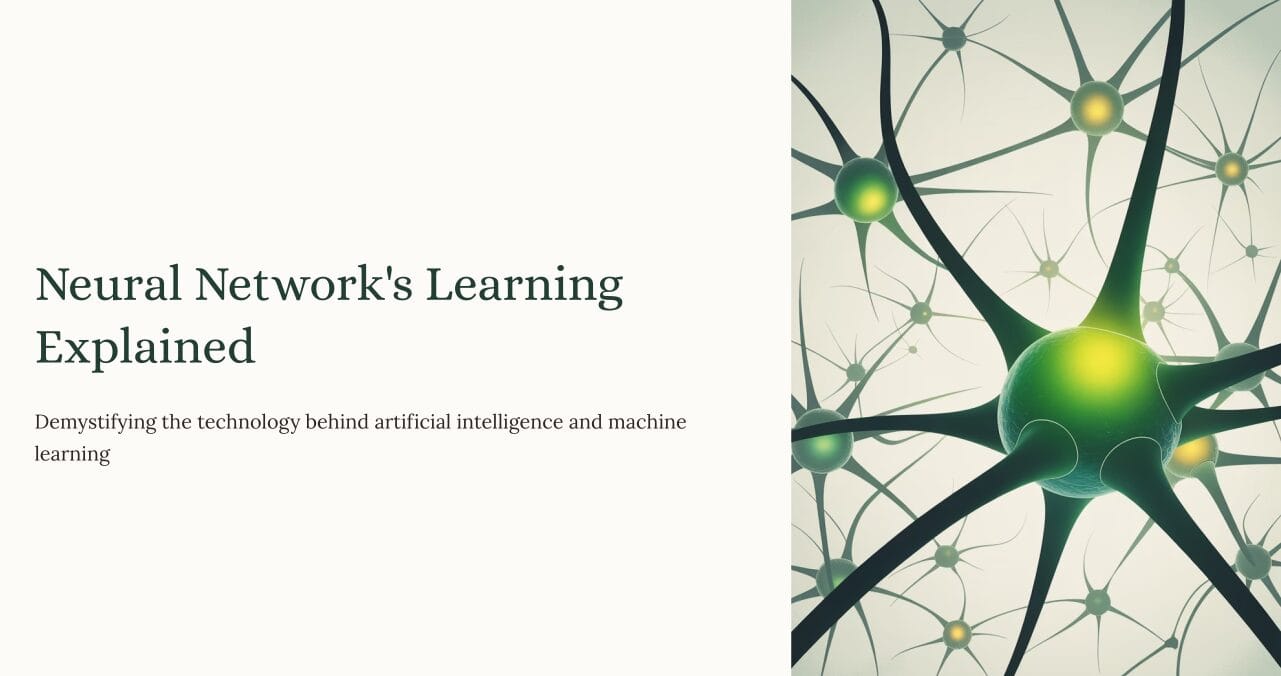 Neural Network’s Learning Explained