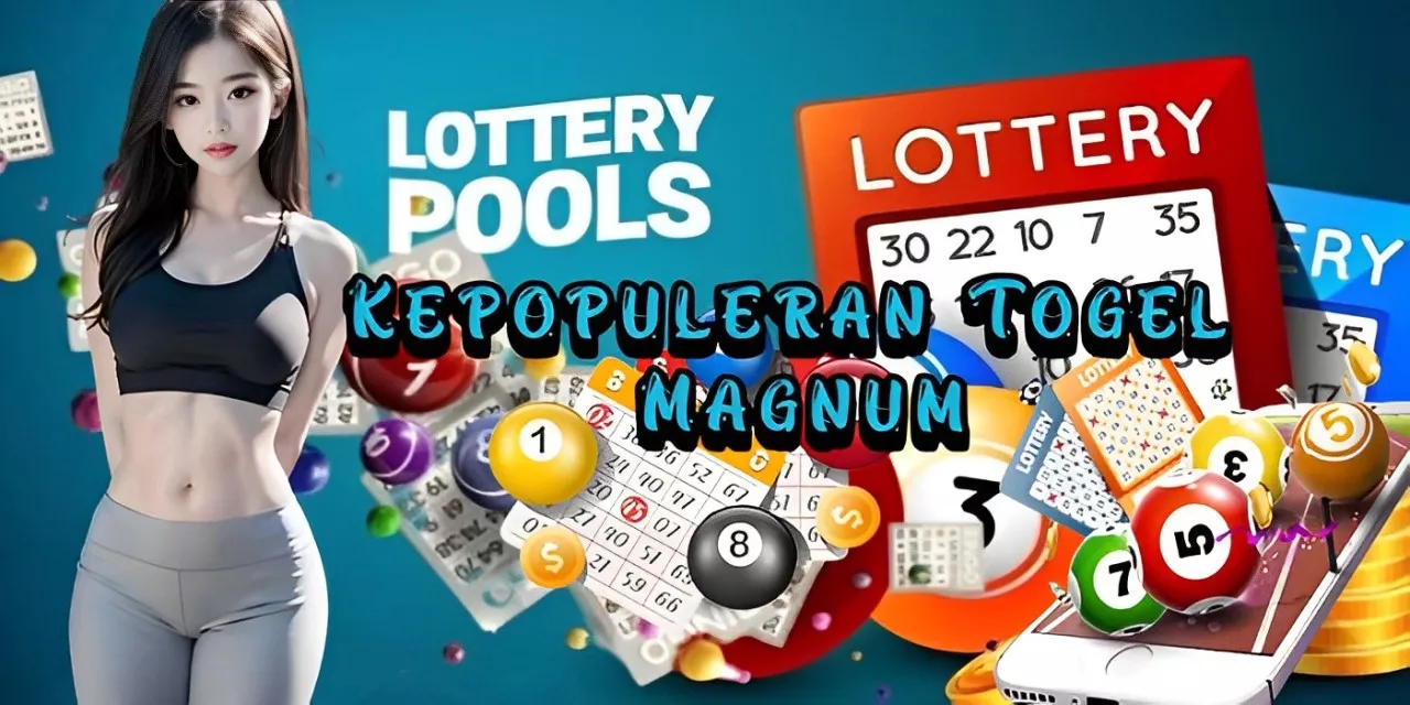 Mengapa Togel Magnum Begitu Populer