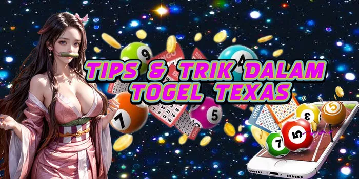 Tips & Trik Dalam Togel Texas
