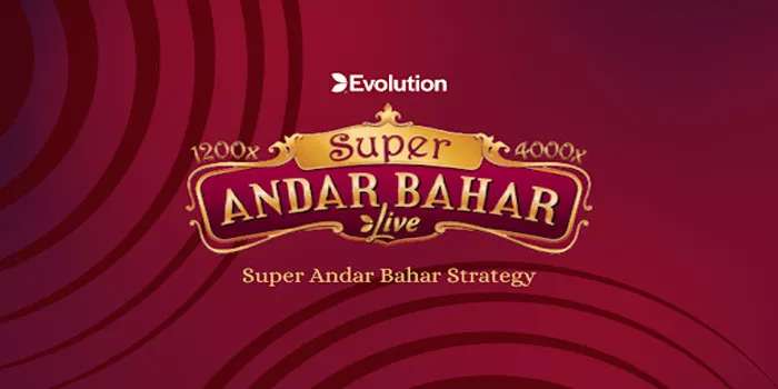 Strategi & Tips Menang Bermain Super Andar Bahar