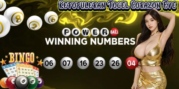 Mengapa Togel Corazon Eve Begitu Populer
