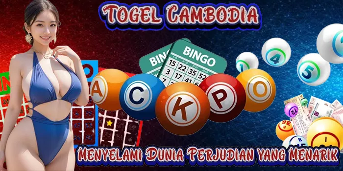 Togel Cambodia - Menyelami Dunia Perjudian yang Menarik