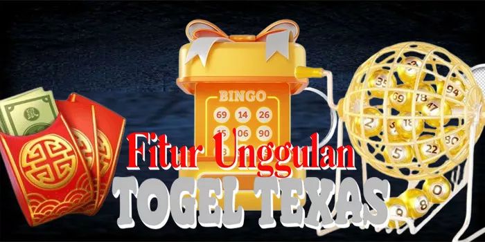 Fitur Unggulan Togel Texas