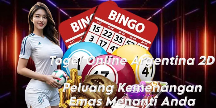 Togel Online Argentina 2D - Peluang Kemenangan Emas Menanti Anda