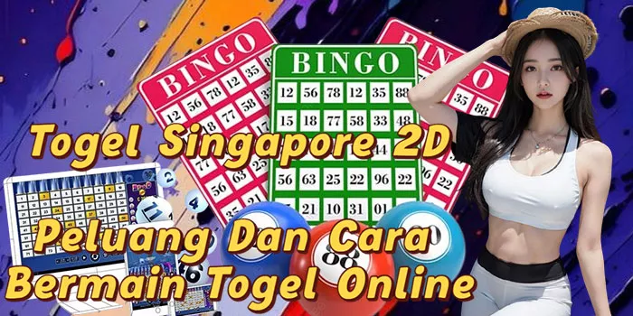Togel Singapore 2D - Peluang Dan Cara Bermain Togel Online