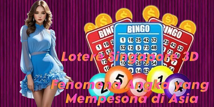 Lotere Singapore 3D - Fenomena Angka yang Mempesona di Asia