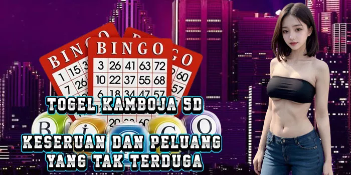 Togel Kamboja 5D - Keseruan Dan Peluang Yang Tak Terduga