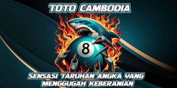 Toto Cambodia - Sensasi Taruhan Angka yang Menggugah Keberanian