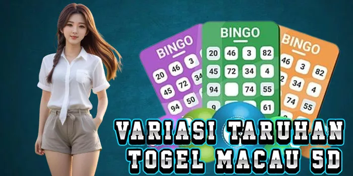 Variasi Taruhan Togel Macau 5D