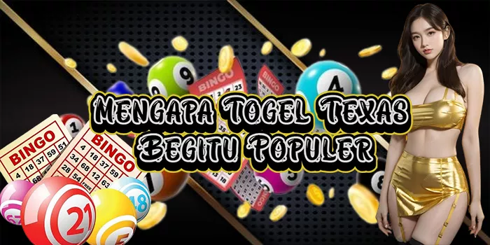 Mengapa Togel Texas Begitu Populer