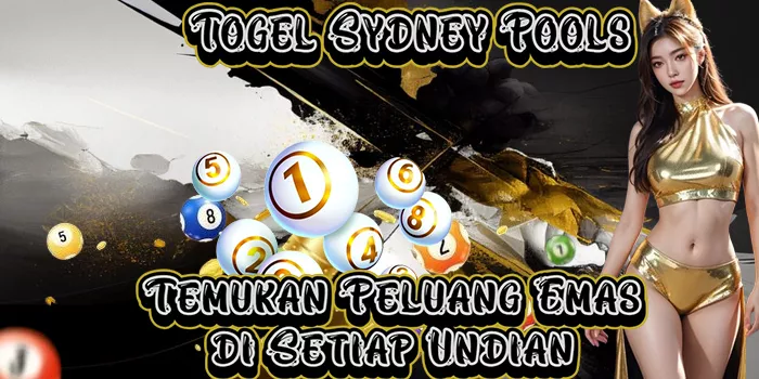 Togel Sydney Pools - Temukan Peluang Emas di Setiap Undian