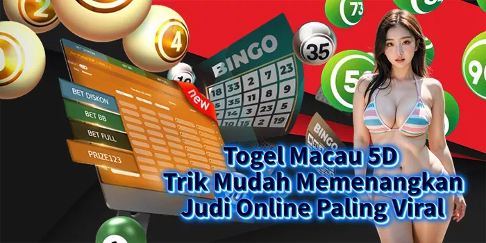 Togel Macau 5D - Trik Mudah Memenangkan Judi Online Paling Viral