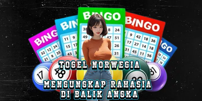 Togel Norwegia - Mengungkap Rahasia Di Balik Angka