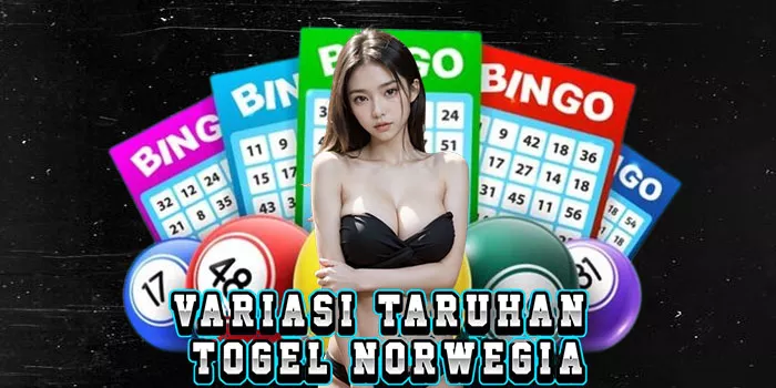 Variasi Taruhan Togel Norwegia