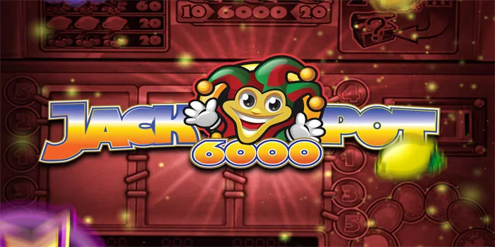 Jackpot 6000 - Slot Klasik yang Masih Populer Tahun 2024