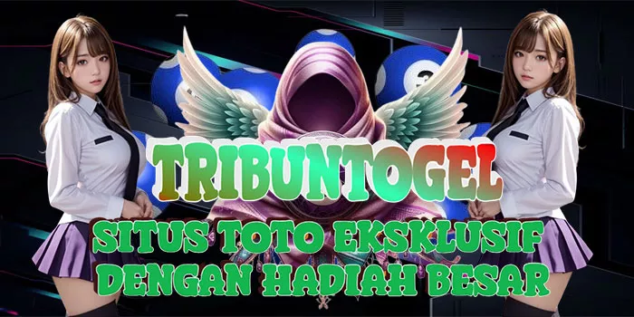 Situs Toto Eksklusif dengan Hadiah Besar di TRIBUNTOGEL