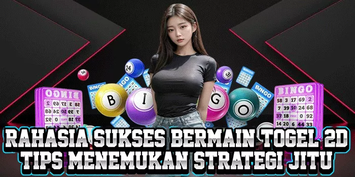 Rahasia Sukses Bermain Togel 2D: Tips Menemukan Strategi Jitu