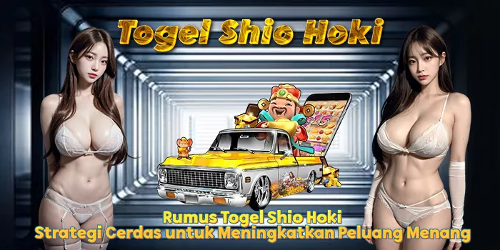 Menemukan Strategi Jitu dalam Permainan Togel Shio Hoki!