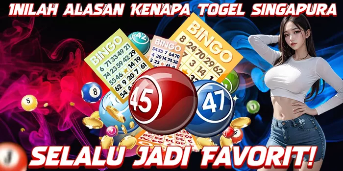 Inilah Alasan Kenapa Togel Singapura Selalu Jadi Favorit!