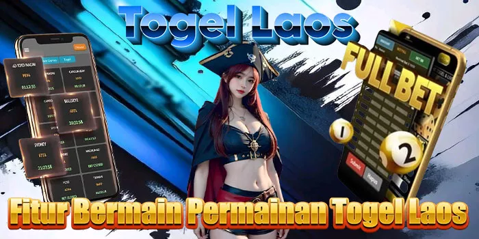 Fitur Bermain Permainan Togel Laos