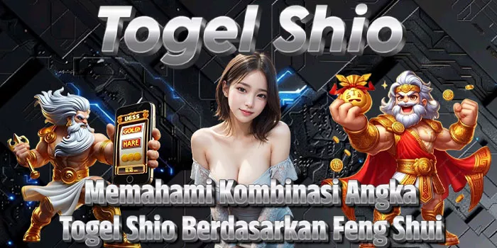 Memahami Kombinasi Angka Togel Shio Berdasarkan Feng Shui