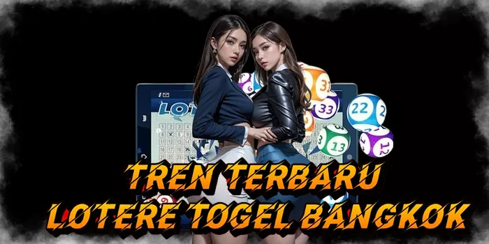 Tren Terbaru Lotere Togel Bangkok