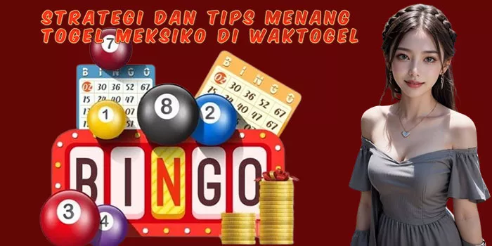 Strategi Dan Tips Menang Togel Meksiko Di Waktogel