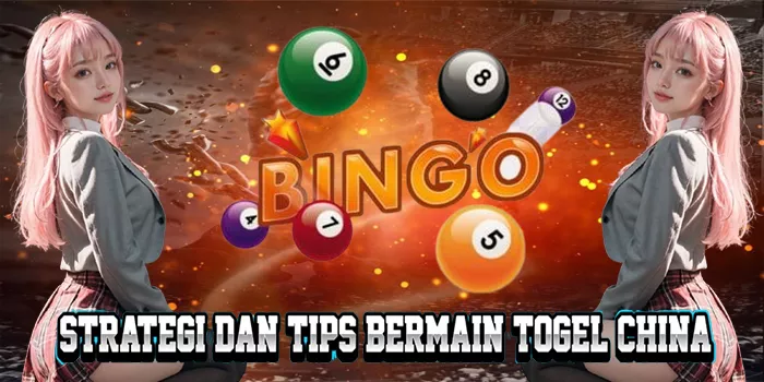 Strategi Dan Tips Bermain Togel China