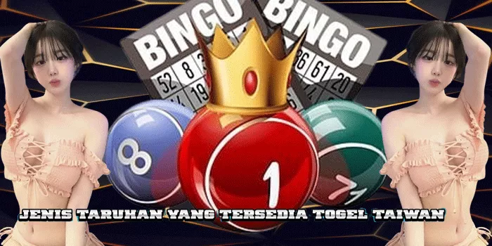 Jenis Taruhan Yang Tersedia Togel Taiwan