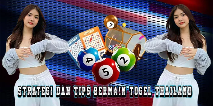 Strategi Dan Tips Bermain Togel Thailand