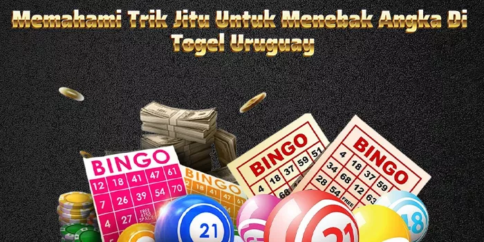 Memahami Trik Jitu Untuk Menebak Angka Di Togel Uruguay