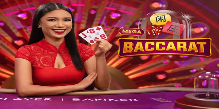 Strategi Bermain Mega Baccarat