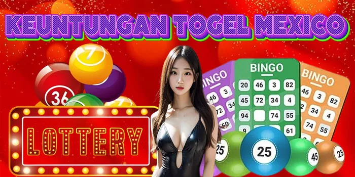 Keuntungan Togel Mexico