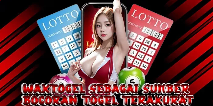 Mengapa Memilih Waktogel Sebagai Sumber Bocoran