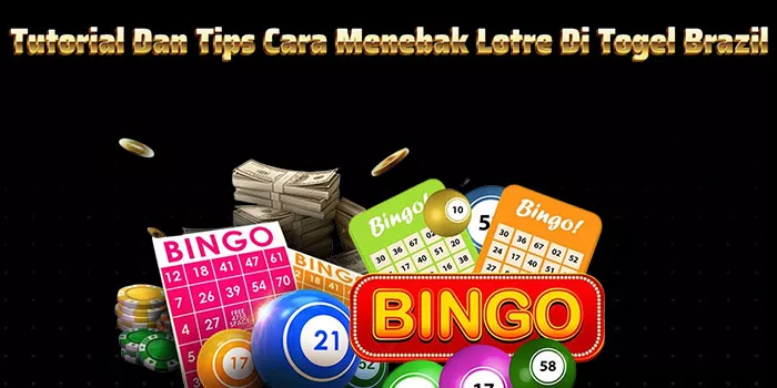 Tutorial Dan Tips Cara Menebak Lotre Di Togel Brazil