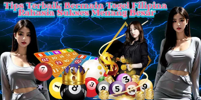 Tips Terbaik Bermain Togel Filipina Rahasia Sukses Menang Besar