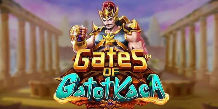 Cara-Cepat-Dapati-Scatter-Gates-Of-Gatot-Kaca