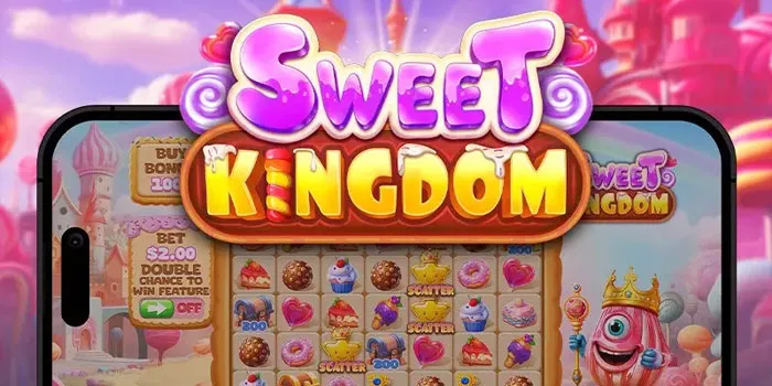 Strategi-Menang-Sweet-Kingdom-98%-Pasti-Jackpot