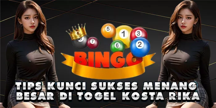 Tips Kunci Sukses Menang Besar Di Togel Kosta Rika
