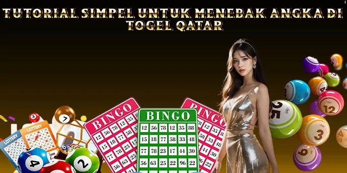 Tutorial Simpel Untuk Menebak Angka di Togel Qatar