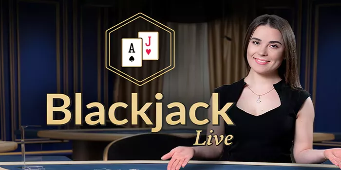 Panduan Lengkap Cara Menang di Live Blackjack