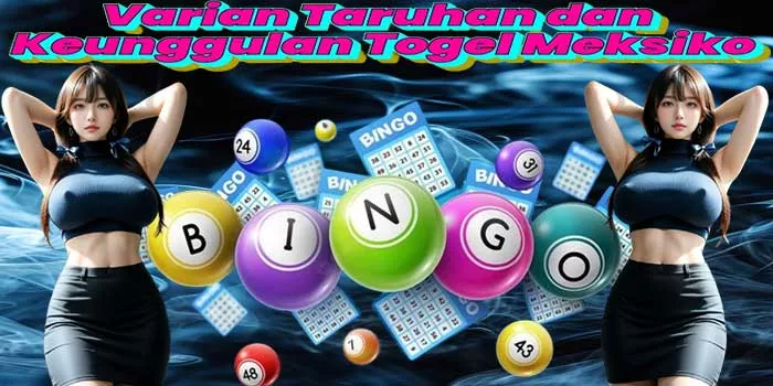 Varian Taruhan dan Keunggulan Togel Meksiko