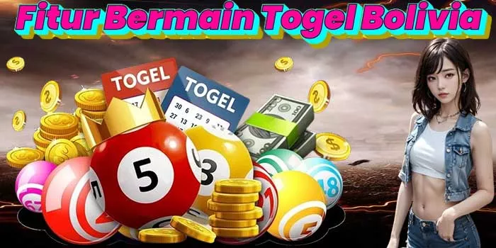 Fitur Bermain Togel Bolivia