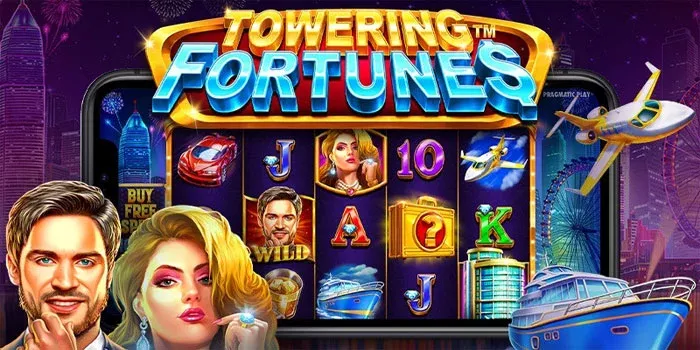 Cara Meraih Kemenangan Bermain Di Slot Towering Fortunes
